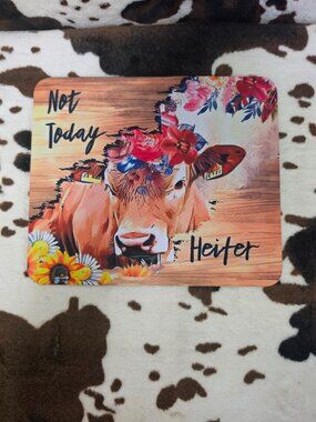 Computer Mouse Pad Not Today Heifer Cow Funny
